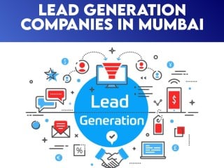 How to choose the best lead generation companies in Mumbai